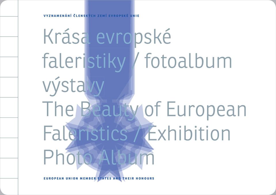 Beauty of European Faleristics / Exhibition