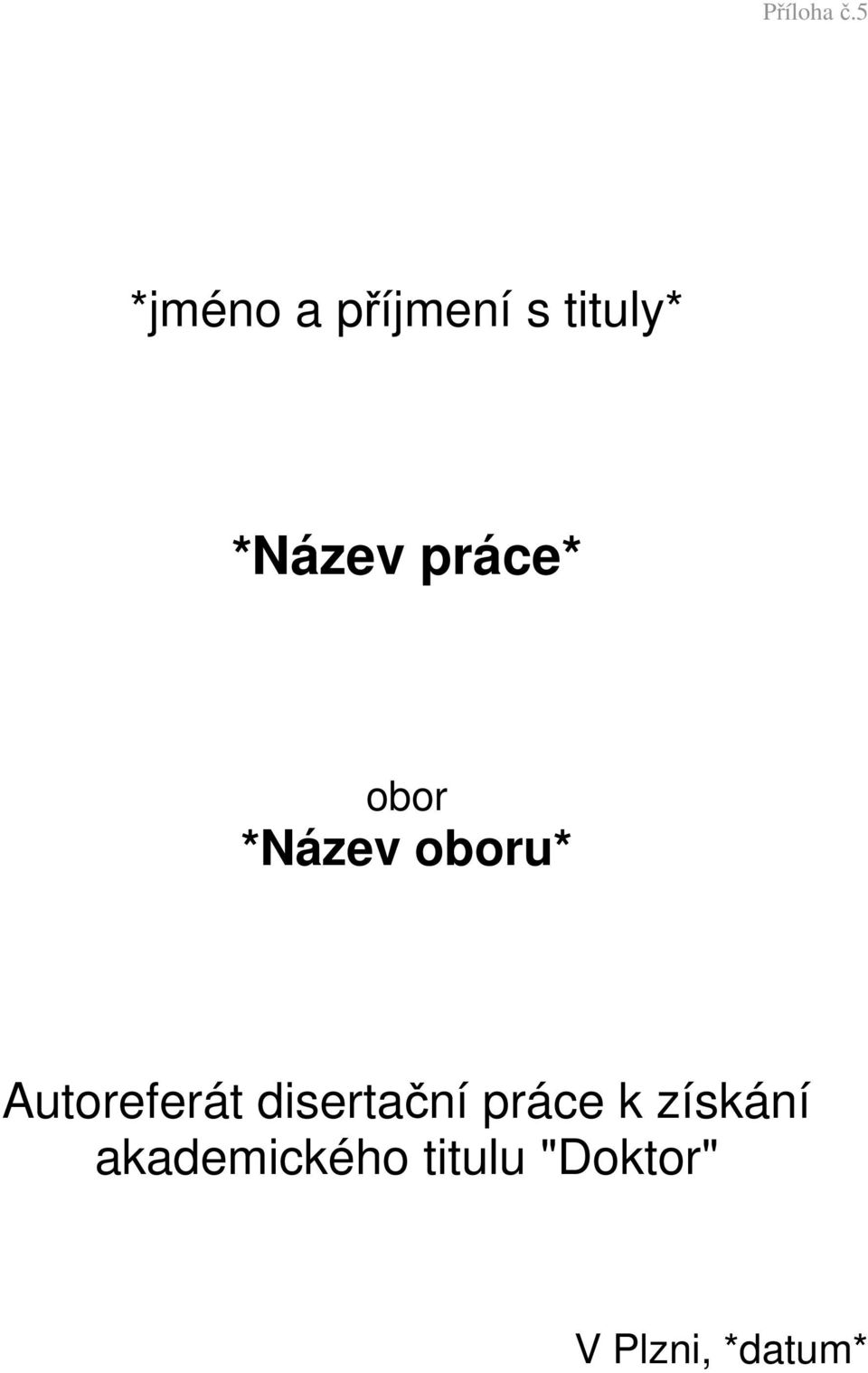 práce* obor *Název oboru* Autoreferát