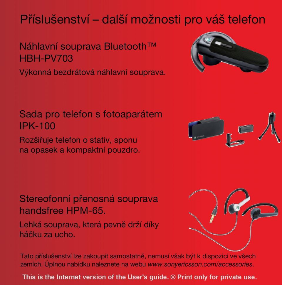 Stereofonní přenosná souprava handsfree HPM-65. Lehká souprava, která pevně drží díky háčku za ucho.