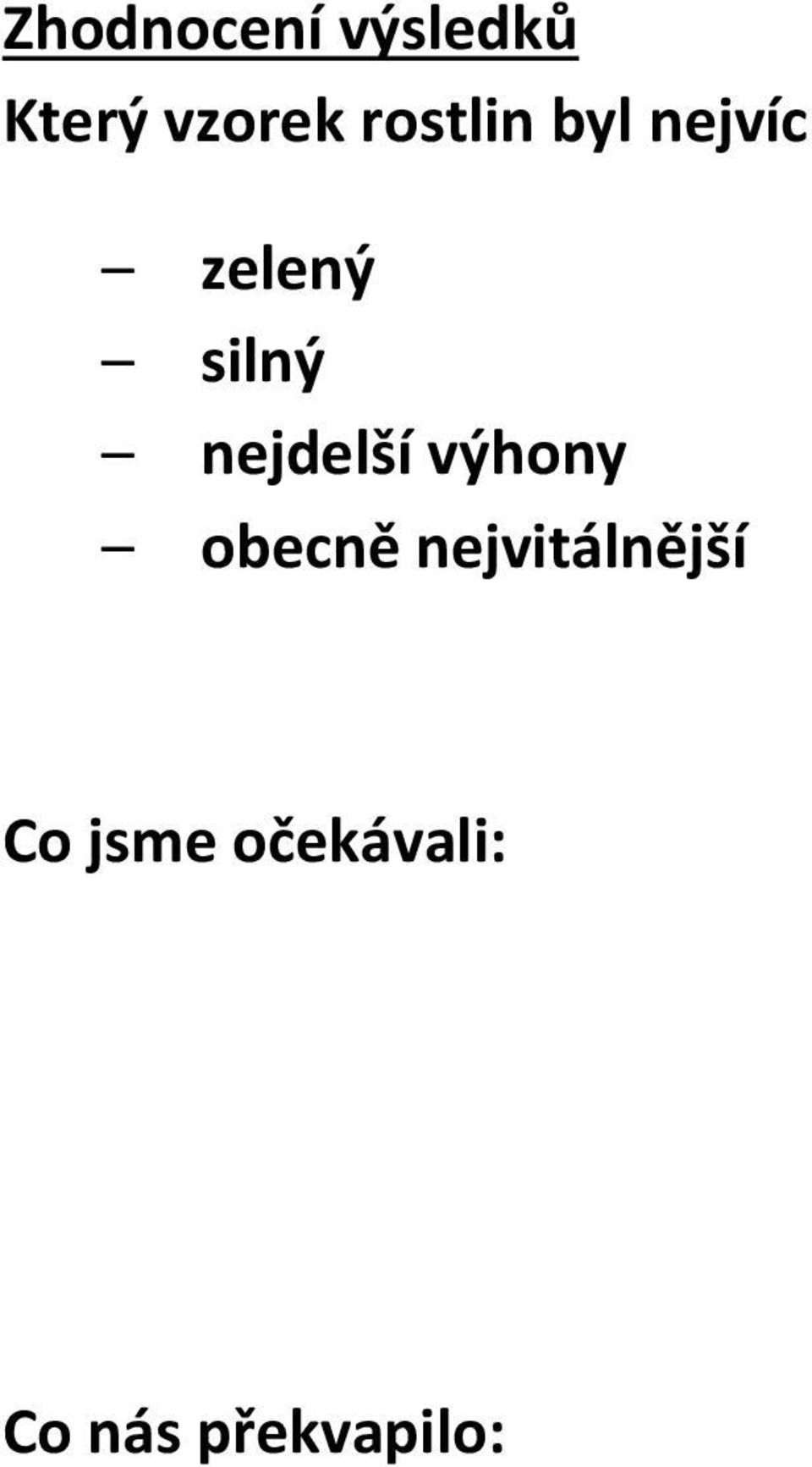 nejdelší výhony obecně