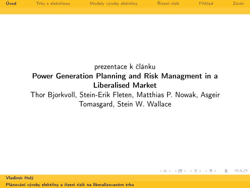 Liberalised Market Thor Bjorkvoll,