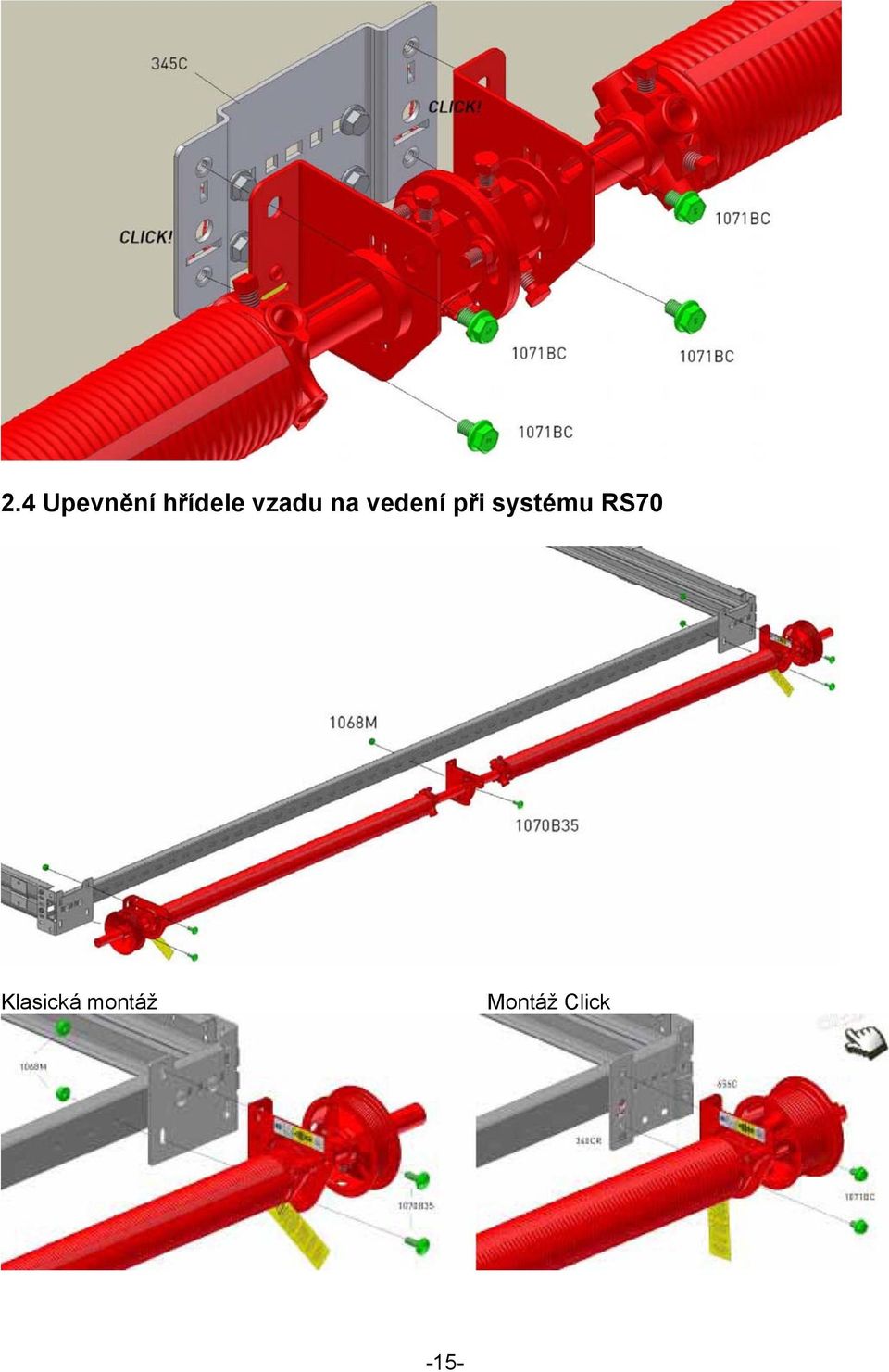 systému RS70 Klasická