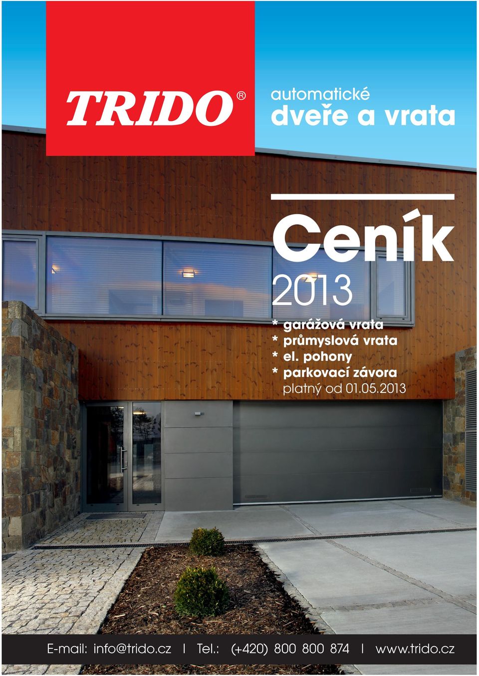 .1 E-mail: info@trido.cz l Tel.