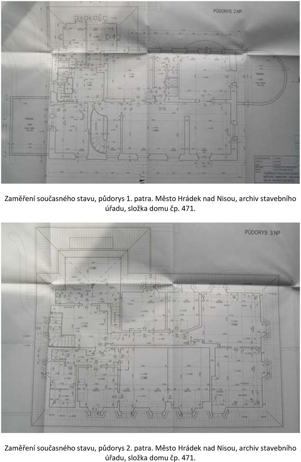 domu čp. 471. Zaměření současného stavu, půdorys 2. patra.