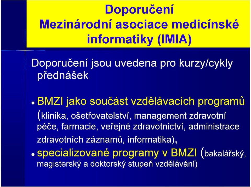 management zdravotní péče, farmacie, veřejné zdravotnictví, administrace zdravotních záznamů,