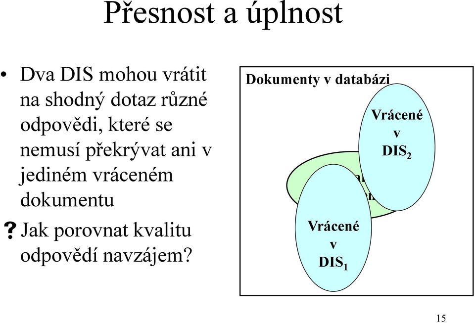 dokumentu Jak porovnat kvalitu odpovědí navzájem?