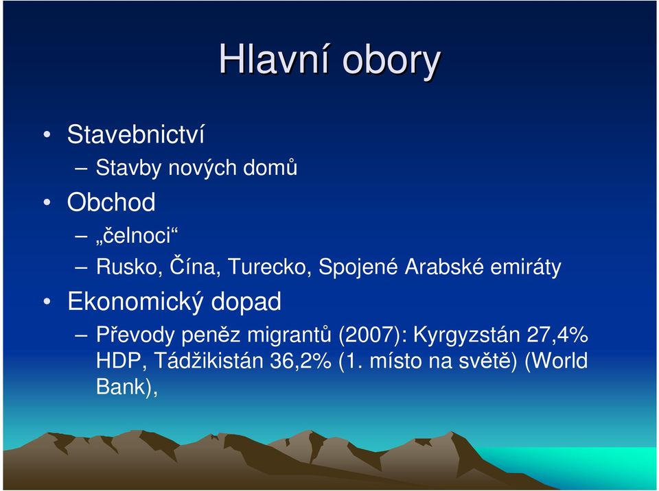 Ekonomický dopad Převody peněz migrantů (2007):