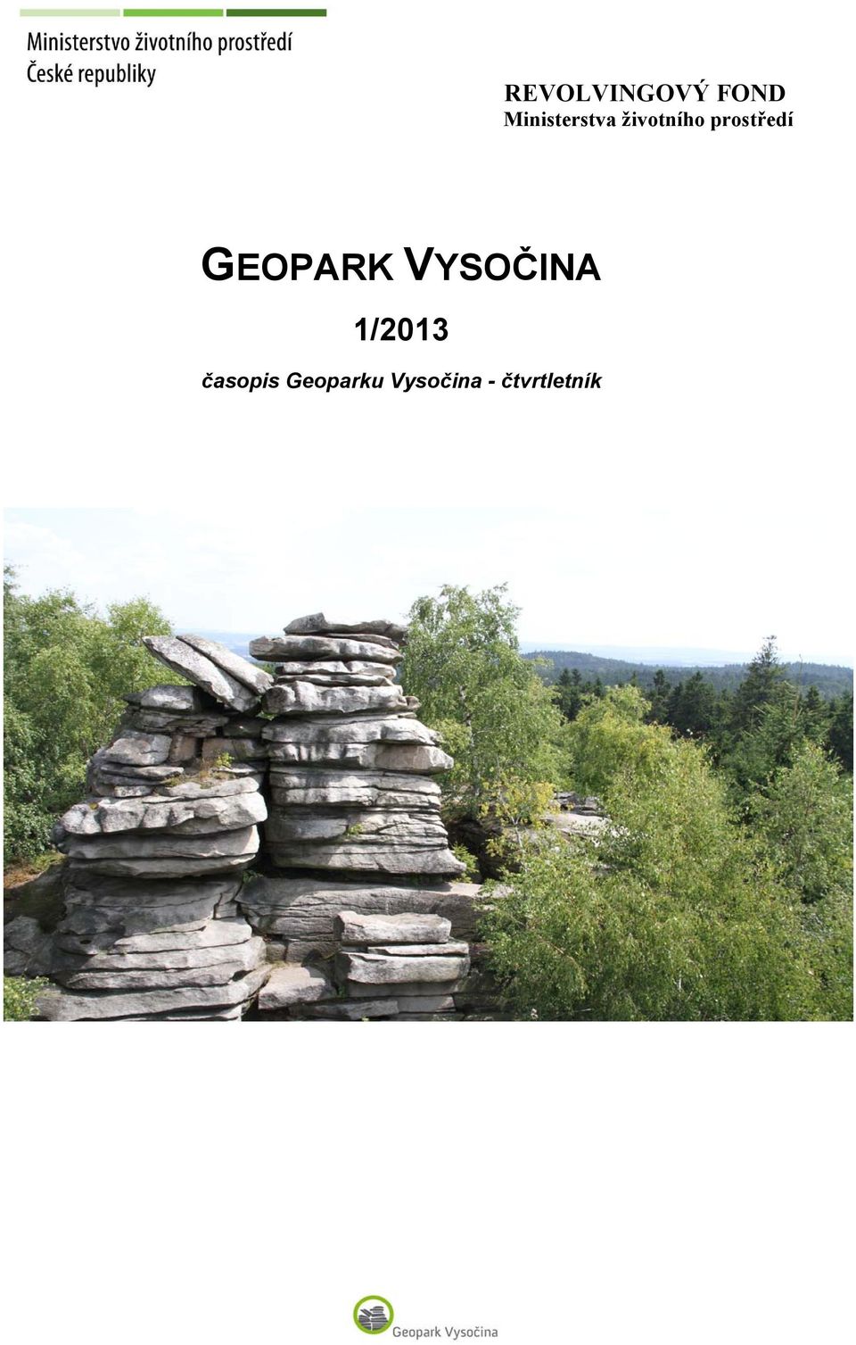 prostředí GEOPARK VYSOČINA