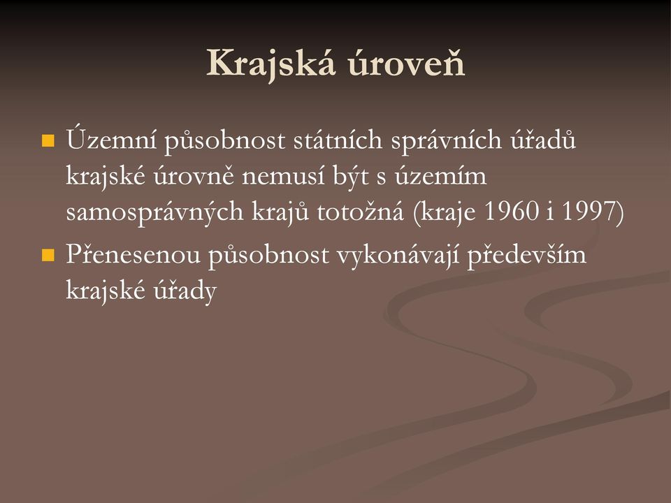 územím samosprávných krajů totoţná (kraje 1960 i