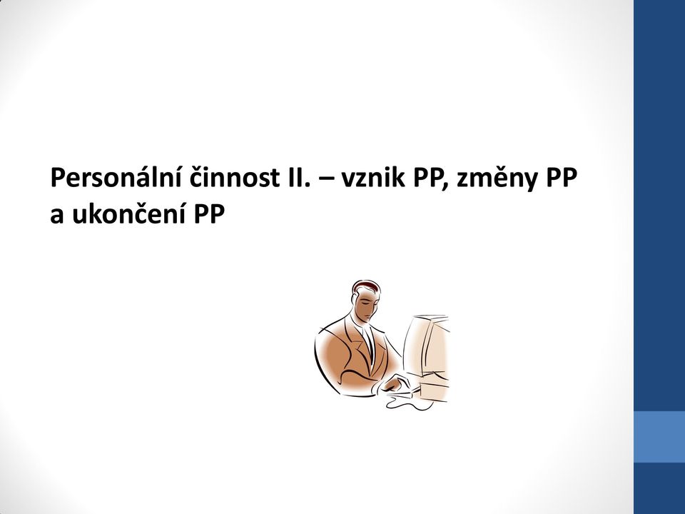 vznik PP,