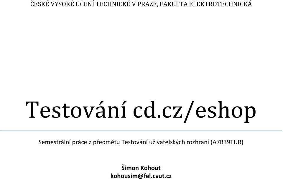 cz/eshop Semestrální práce z předmětu Testování