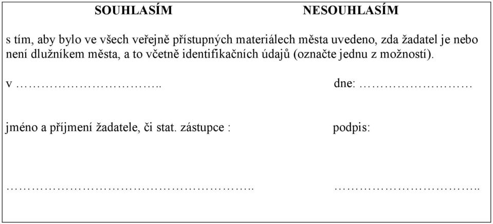 města, a to včetně identifikačních údajů (označte jednu z