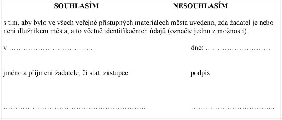 města, a to včetně identifikačních údajů (označte jednu z