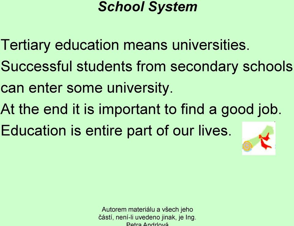 enter some university.