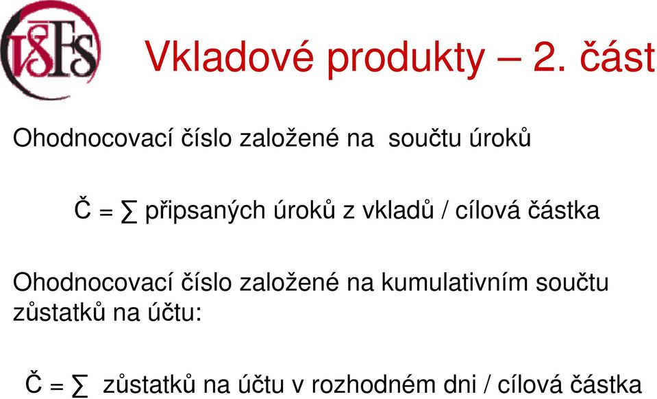 Ohodnocovací číslo založené na kumulativním součtu