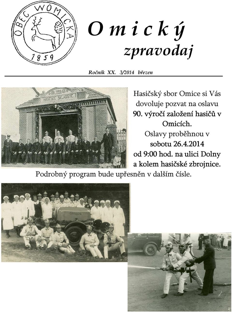 90. výročí založení hasičů v Omicích. Oslavy proběhnou v sobotu 26.4.