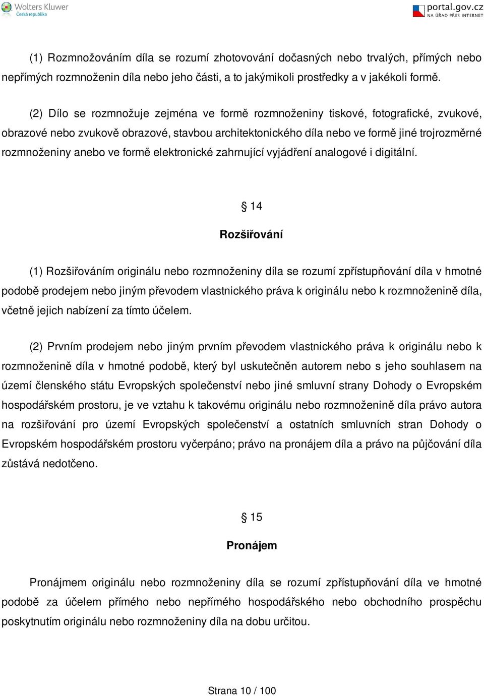 ve formě elektronické zahrnující vyjádření analogové i digitální.