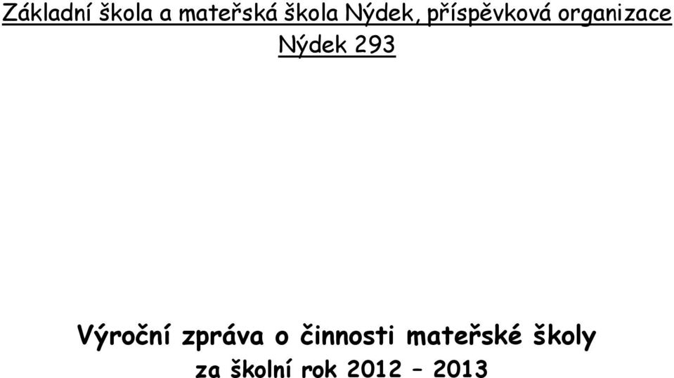 Nýdek 293 Výroční zpráva o