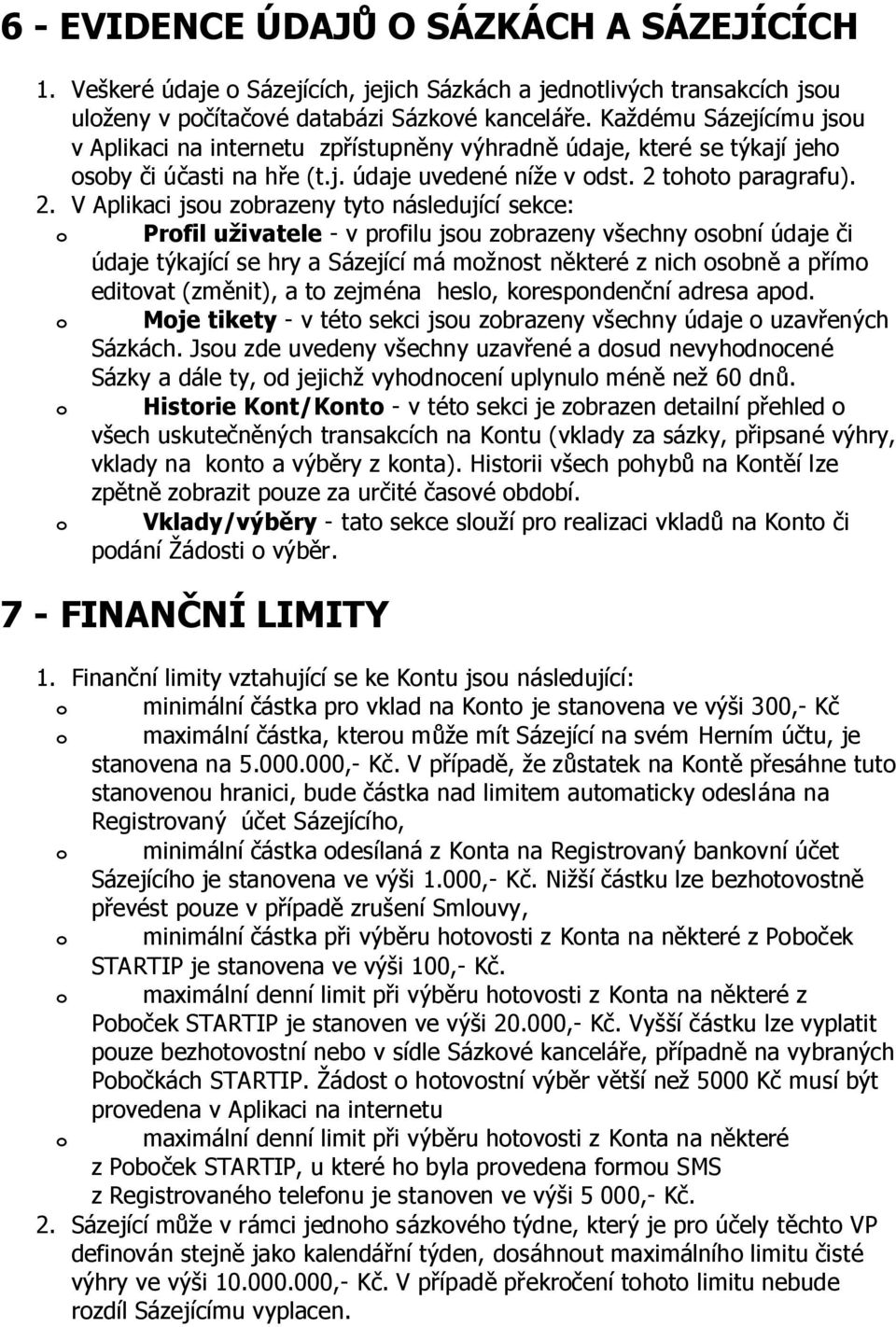 tohoto paragrafu). 2.