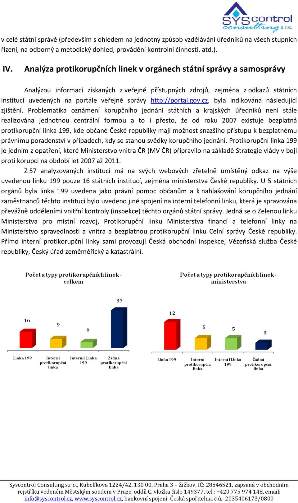 http://portal.gov.cz, byla indikována následující zjištění.