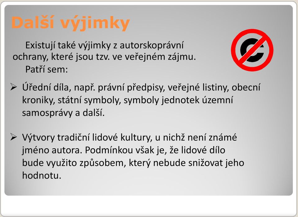 právní předpisy, veřejné listiny, obecní kroniky, státní symboly, symboly jednotek územní