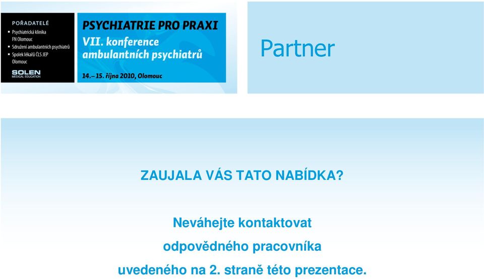 Neváhejte kontaktovat