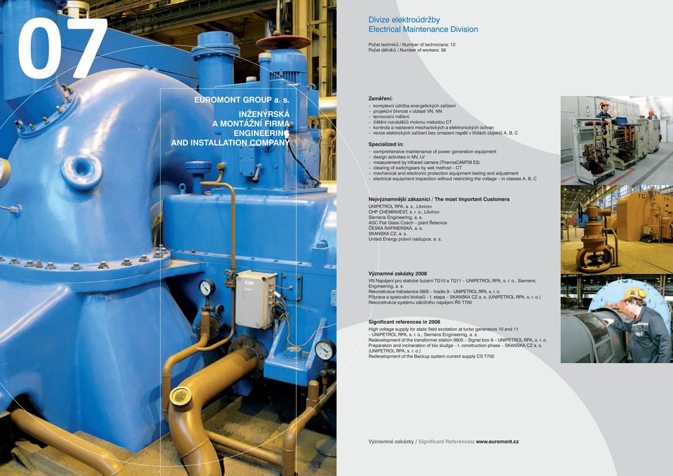 C comprehensive maintenance of power generation equipment design activities in MV, LV measurement by infrared camera (ThermaCAMTM E2) clearing of switchgears by wet method CT mechanical and