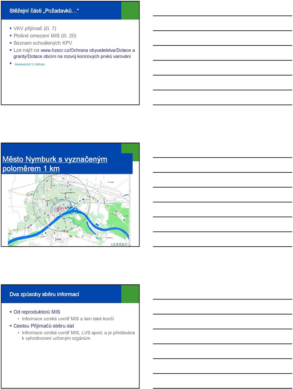 cz/ochrana obyvatelstva/dotace a granty/dotace obcím na rozvoj koncových prvků varování Schválené KVP 11_2009.