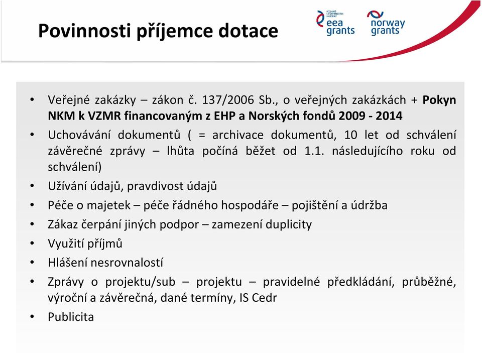 schválení závěrečné zprávy lhůta počíná běžet od 1.