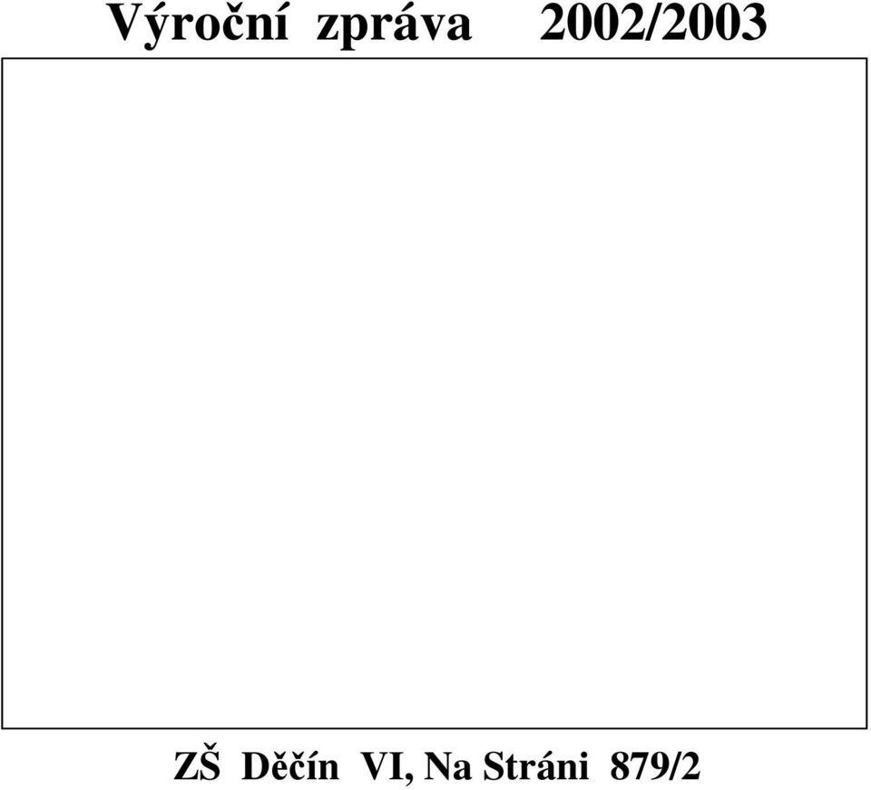 2002/2003 ZŠ