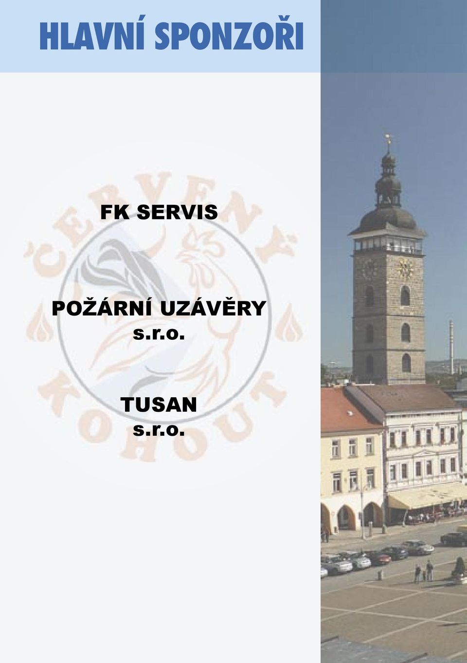 POŽÁRNÍ UZÁVĚRY