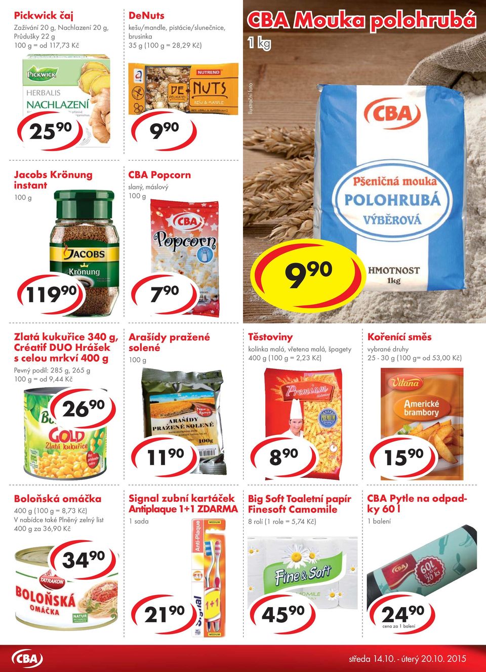 Créatif DUO Hrášek s celou mrkví 400 g Pevný podíl: 285 g, 265 g = od 9,44 Kč Arašídy pražené solené Těstoviny kolínka malá, vřetena malá, špagety 400 g ( = 2,23 Kč) Kořenící směs 25-30 g (= od 53,00