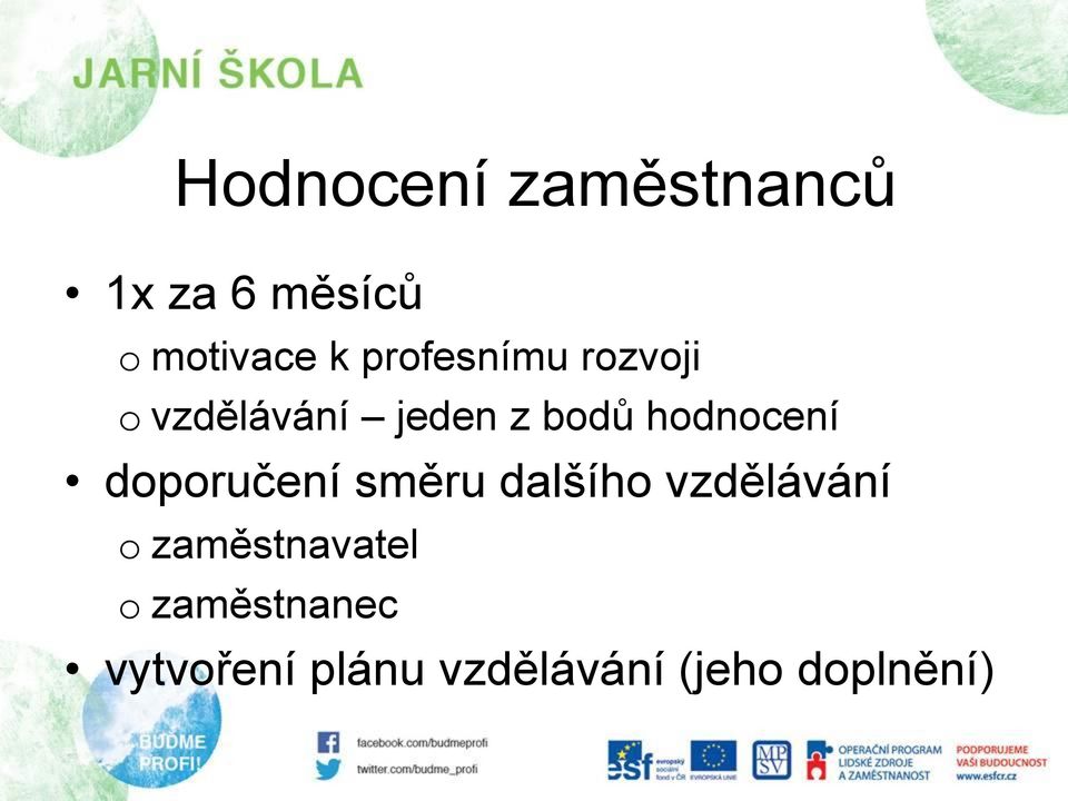 hodnocení doporučení směru dalšího vzdělávání o