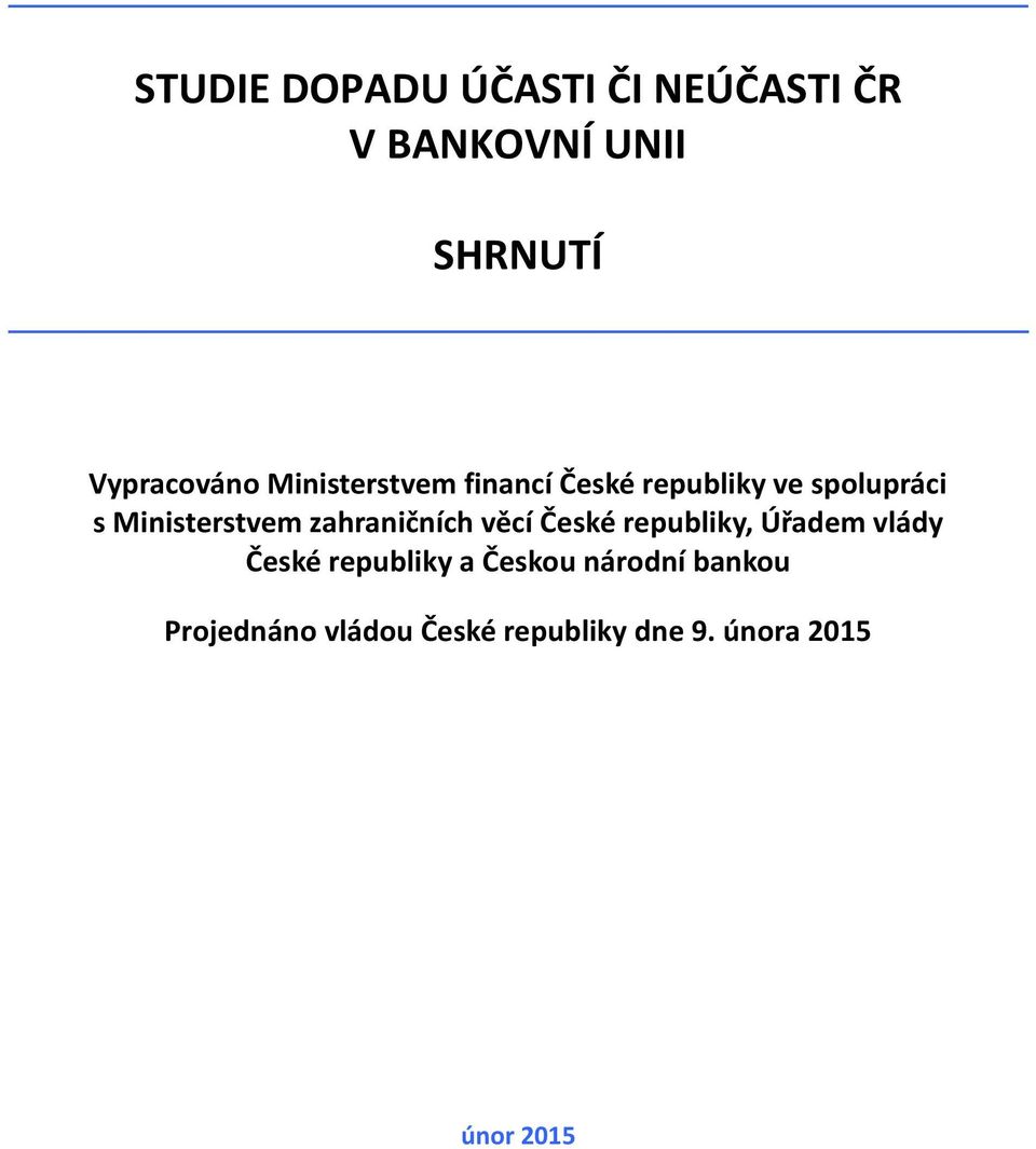 zahraničních věcí České republiky, Úřadem vlády České republiky a Českou