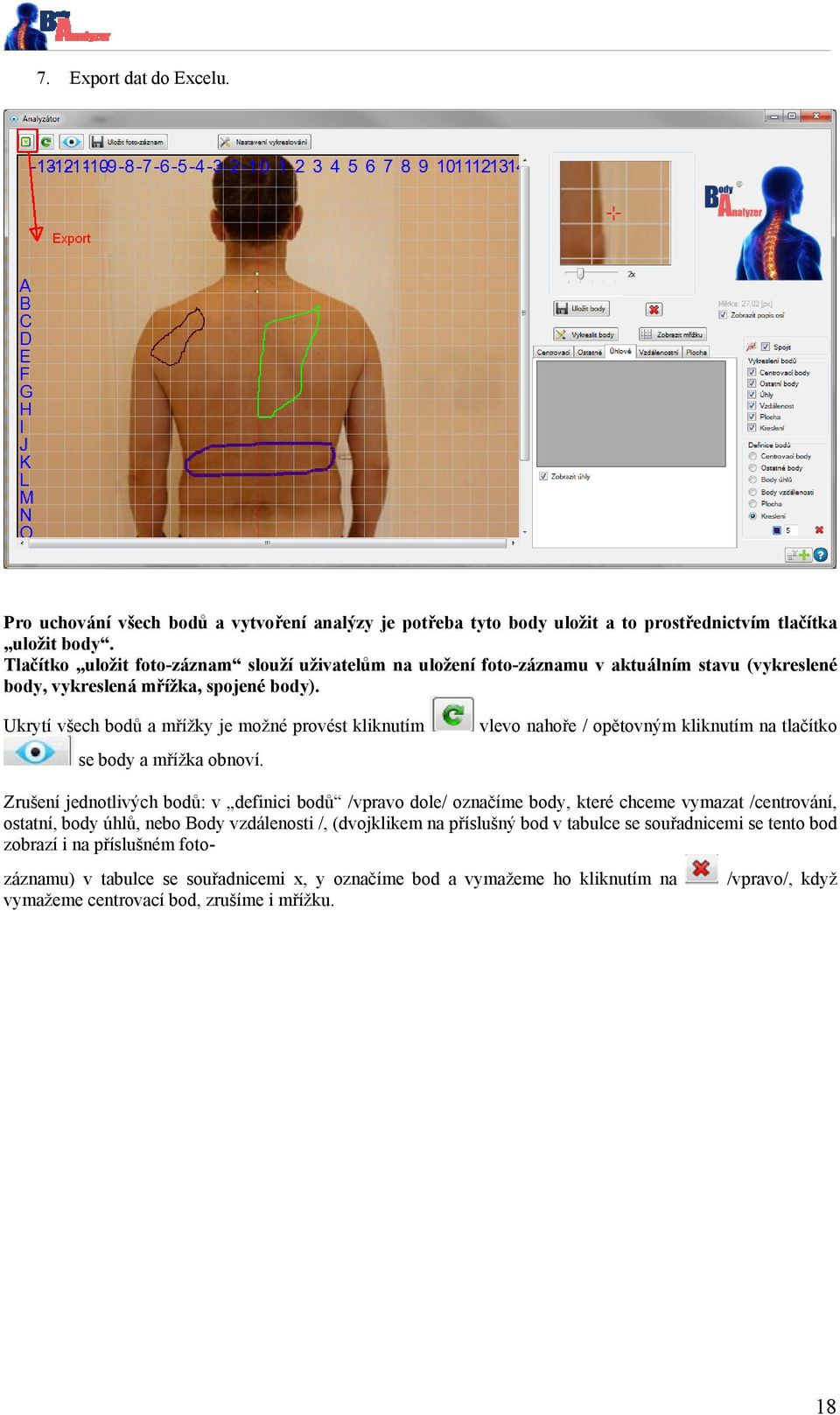 Ukrytí všech bodů a mřížky je možné provést kliknutím se body a mřížka obnoví.