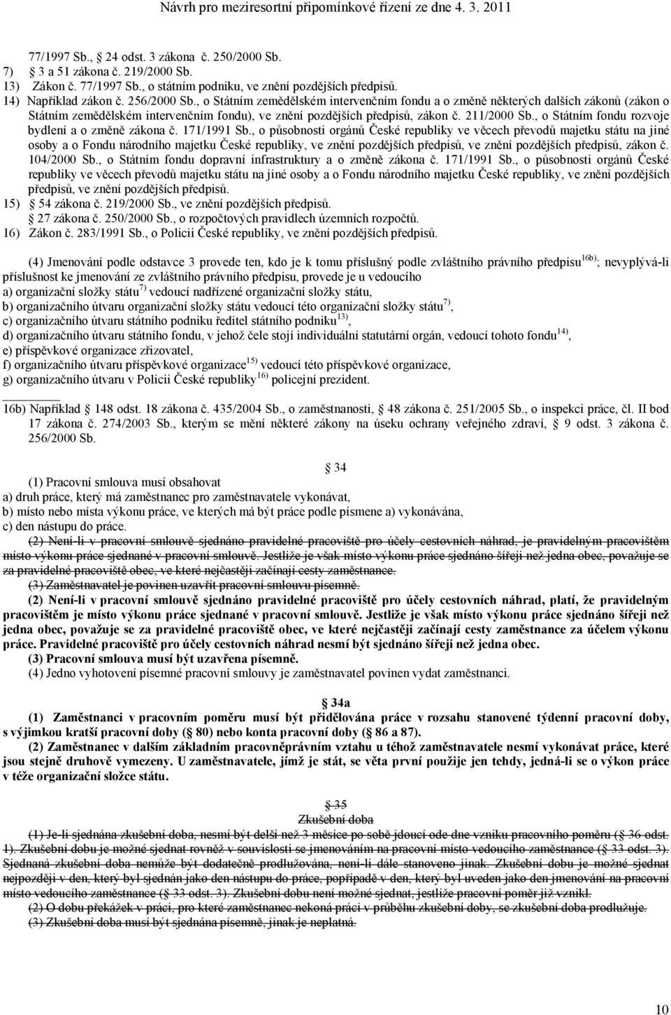 , o Státním fondu rozvoje bydlení a o změně zákona č. 171/1991 Sb.