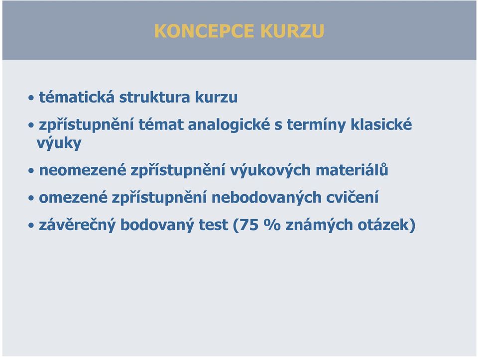 zpřístupnění výukových materiálů omezené zpřístupnění