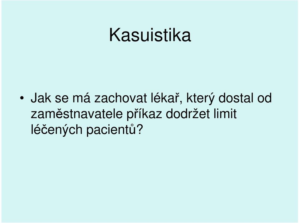 dostal od zaměstnavatele