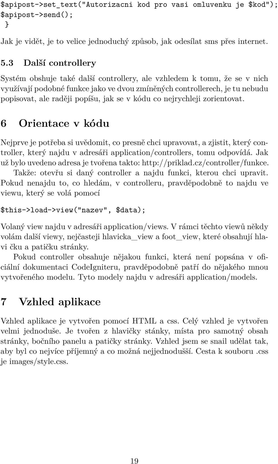 jak se v kódu co nejrychleji zorientovat.