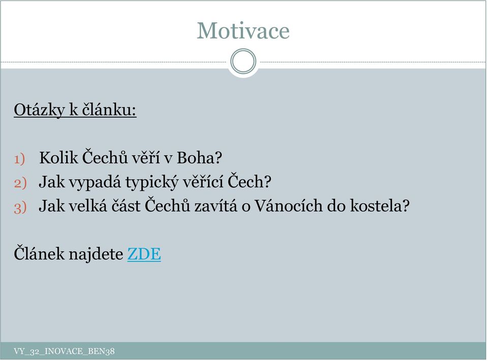 2) Jak vypadá typický věřící Čech?