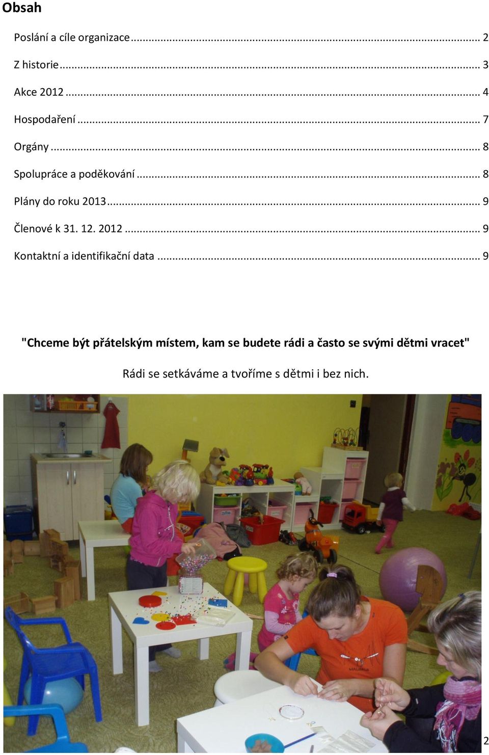12. 2012... 9 Kontaktní a identifikační data.