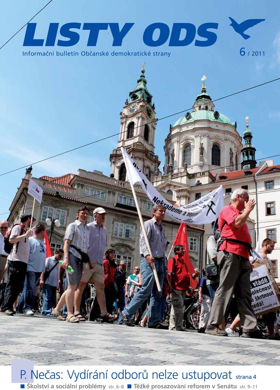 Nečas: Vydírání odborů nelze ustupovat strana 4