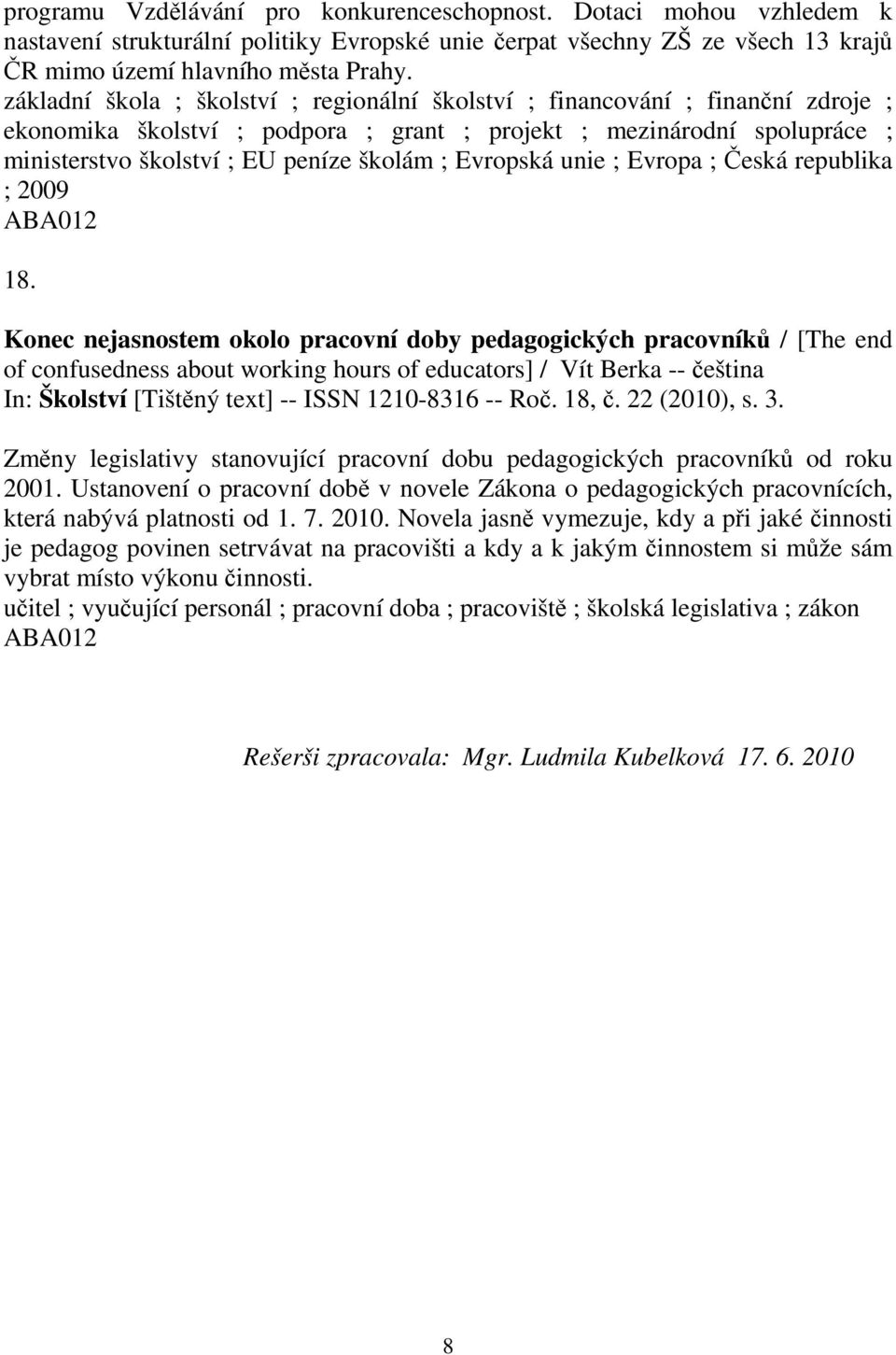 Evropská unie ; Evropa ; eská republika ; 2009 18.