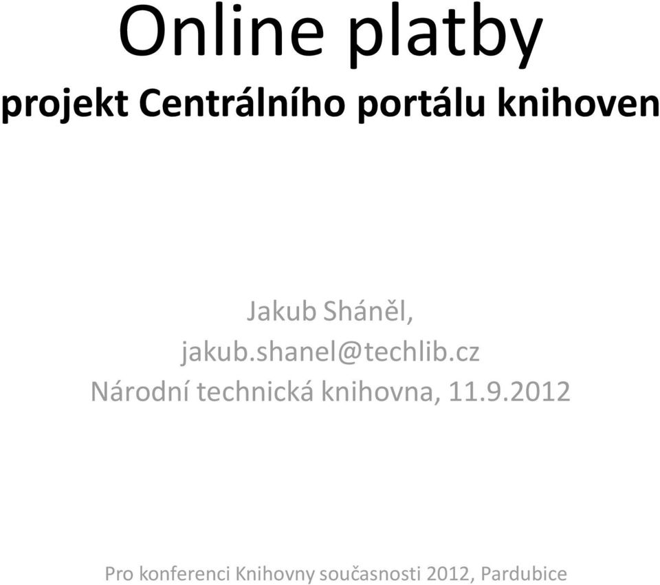 Jakub Sháněl, jakub.