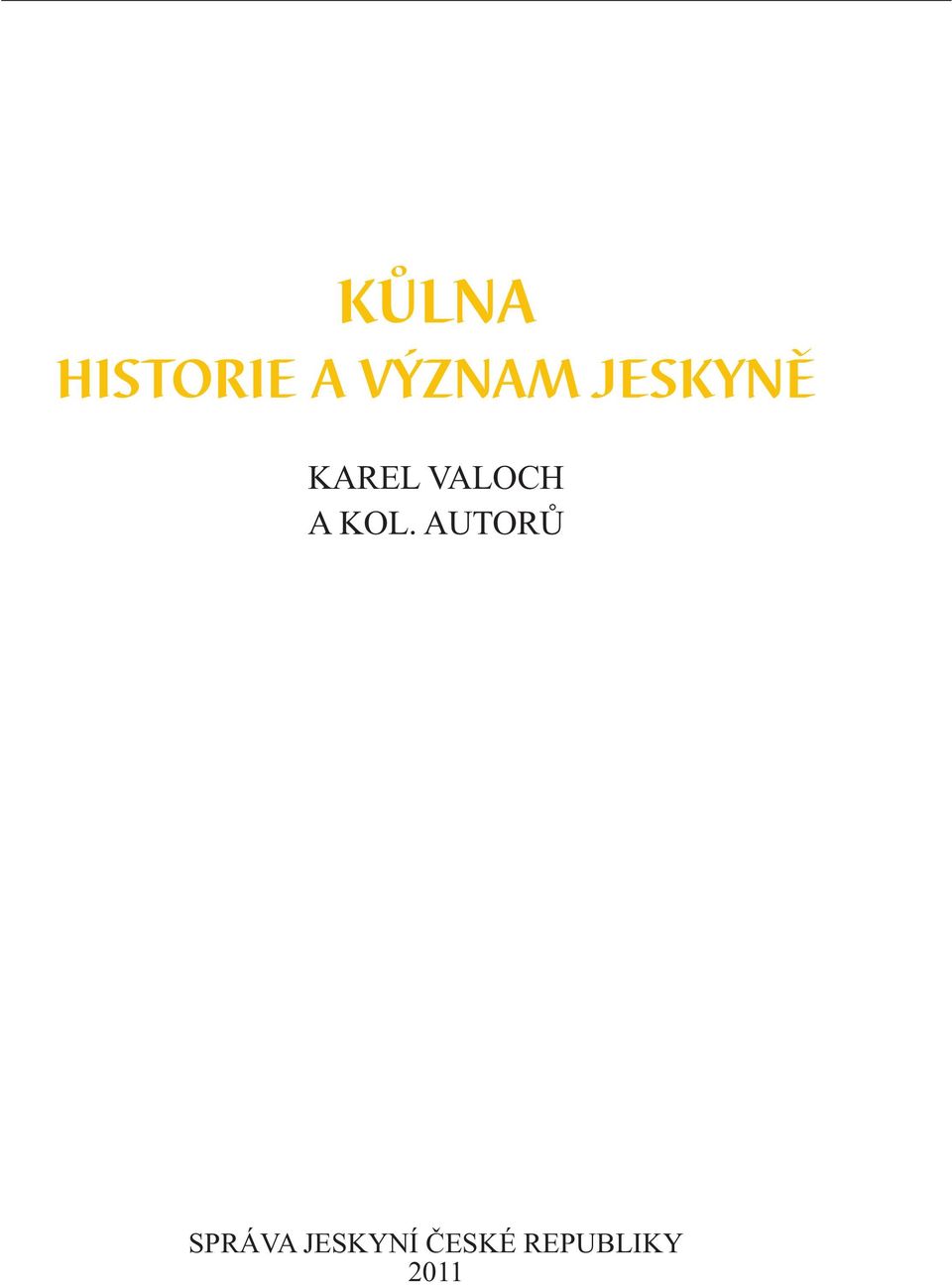 KOL. AUTORŮ SPRÁVA