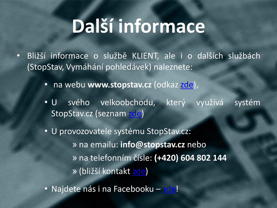 cz (odkaz zde), U svého velkoobchodu, který využívá systém StopStav.