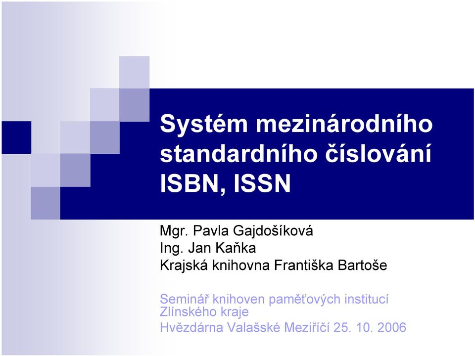 Jan Kaňka Krajská knihovna Františka Bartoše Seminář