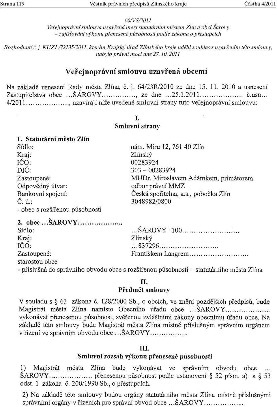 konu pfienesené pûsobnosti podle zákona o pfiestupcích Rozhodnutí ã. j.