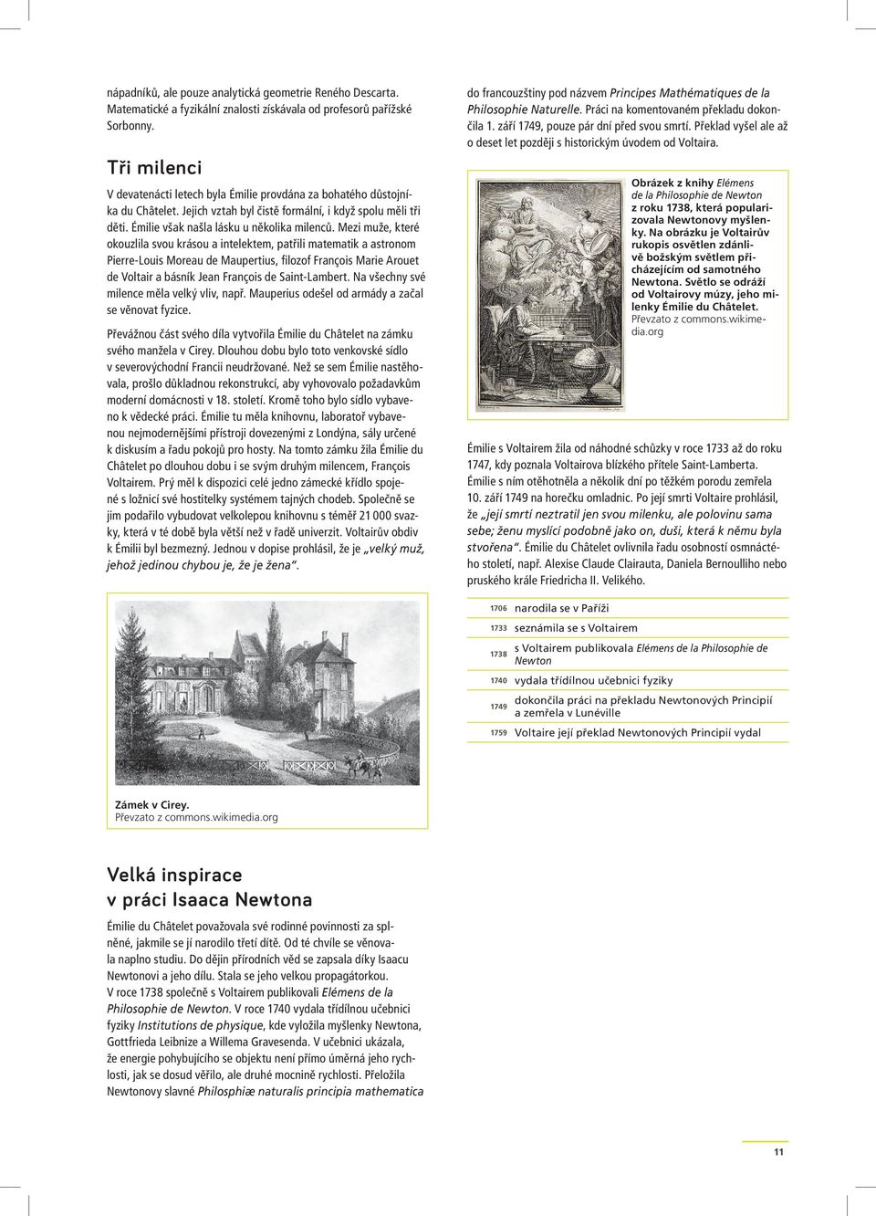 Překlad vyšel ale až o deset let později s historickým úvodem od Voltaira. Tři milenci Obrázek z knihy Elémens de la Philosophie de Newton z roku 1738, která populari zovala Newtonovy myšlen ky.