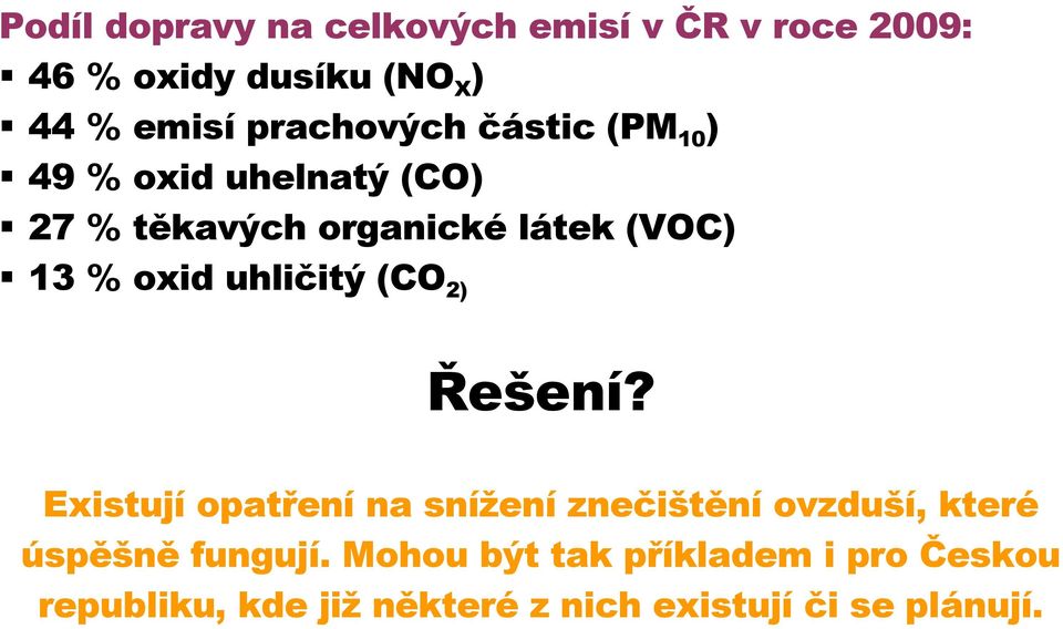 oxid uhličitý (CO 2) Řešení?